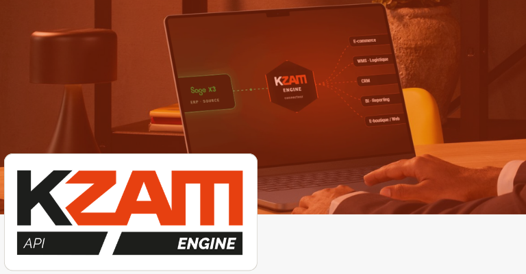 K-ZAM Engine — Connecteur API universel entre Sage X3 et vos outils métier : e-commerce, CRM, WMS, BI